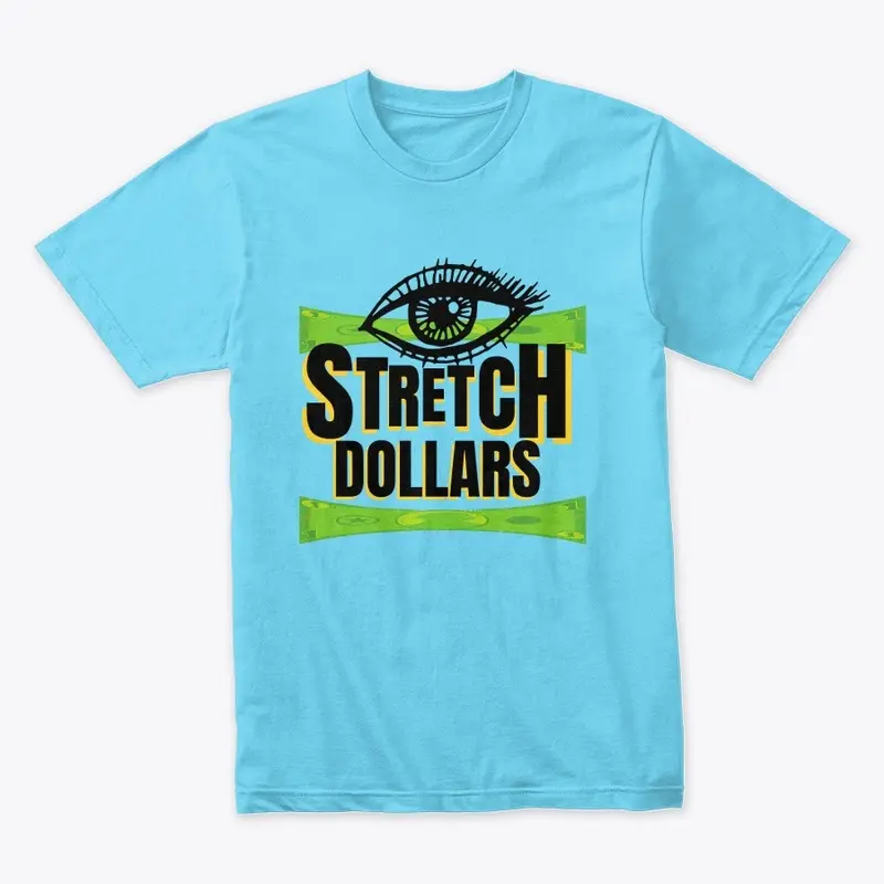 I Stretch Dollars - The Eye