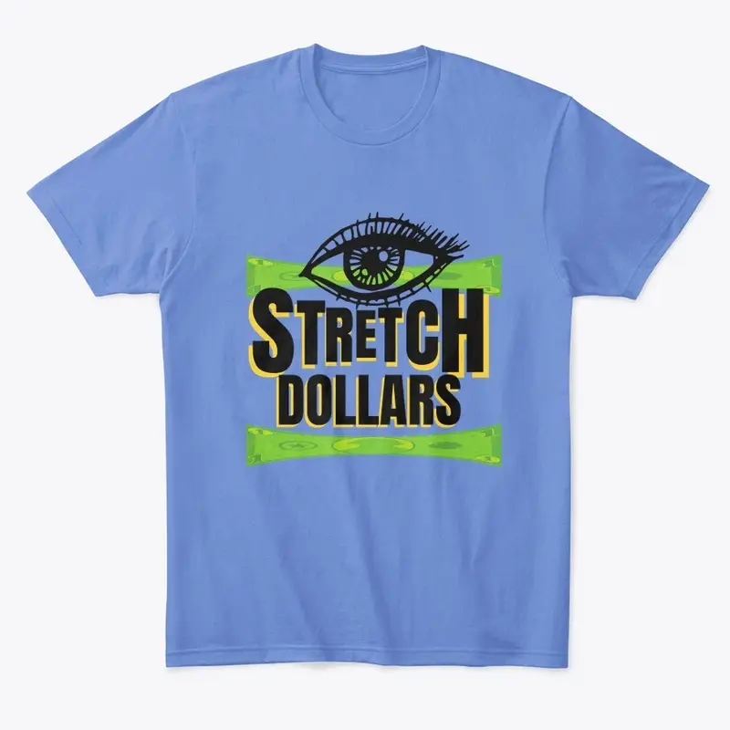 I Stretch Dollars - The Eye