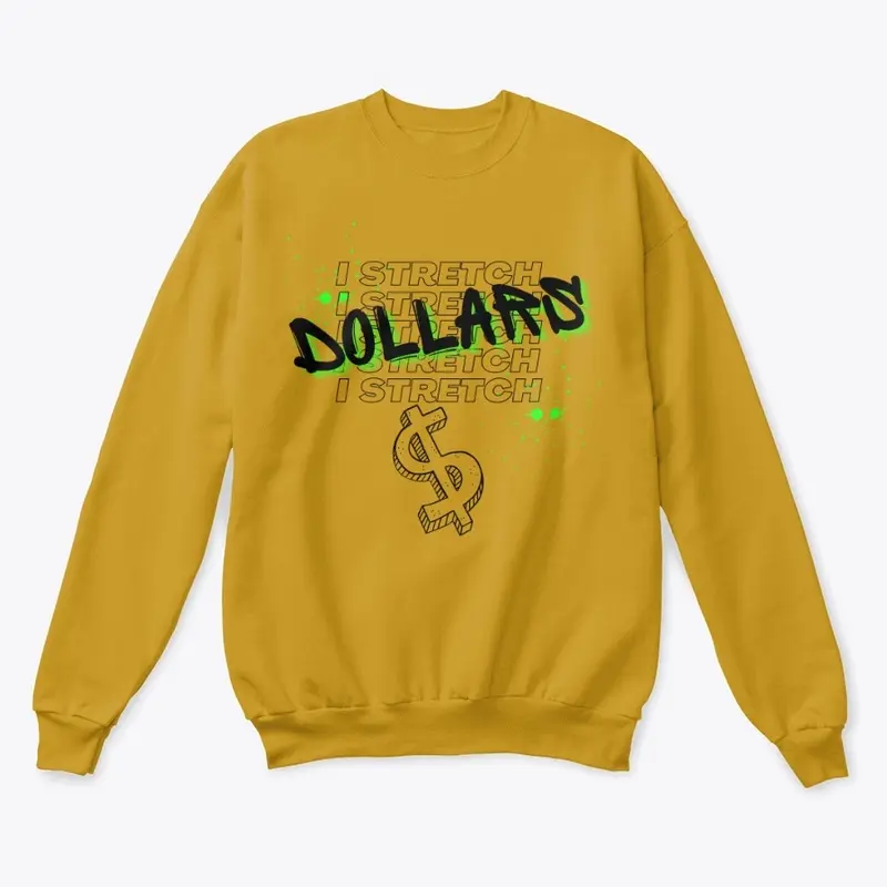 I Stretch Dollars Modern